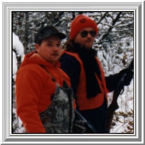 Rick and Dan Deer Hunting 1997